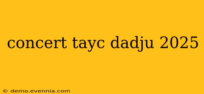 concert tayc dadju 2025