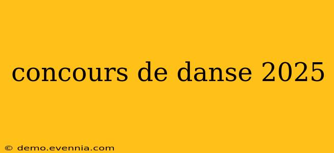 concours de danse 2025