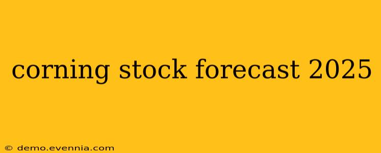 corning stock forecast 2025