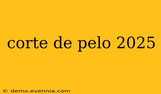 corte de pelo 2025