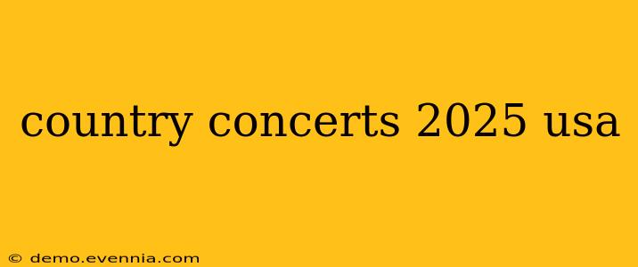 country concerts 2025 usa