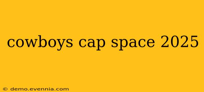 cowboys cap space 2025