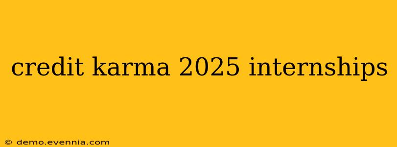 credit karma 2025 internships