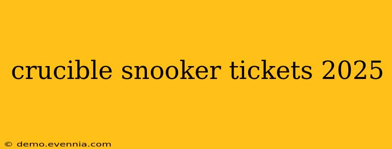 crucible snooker tickets 2025