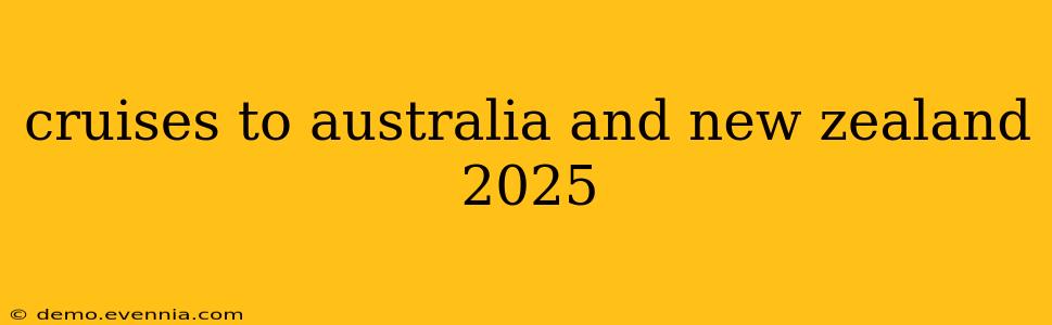 cruises to australia and new zealand 2025