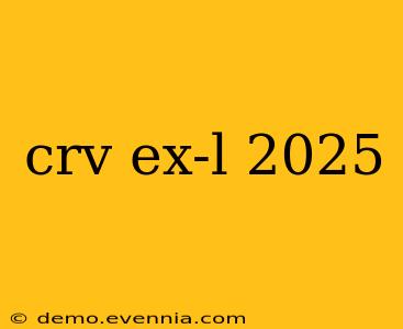 crv ex-l 2025