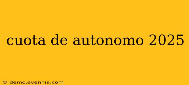 cuota de autonomo 2025