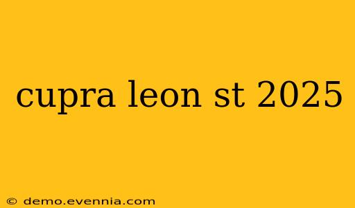 cupra leon st 2025