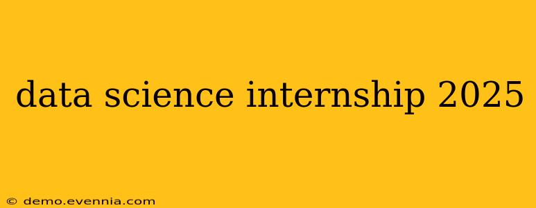 data science internship 2025