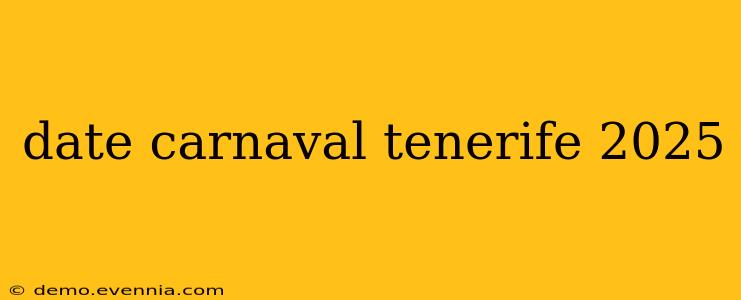 date carnaval tenerife 2025