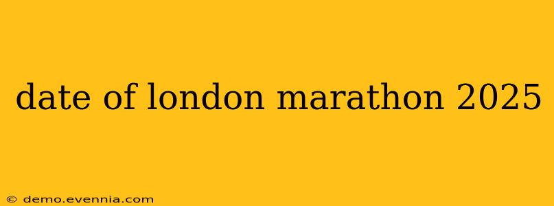 date of london marathon 2025