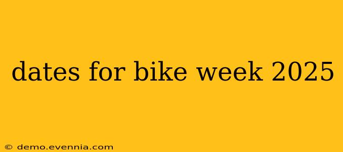 dates for bike week 2025