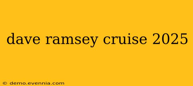 dave ramsey cruise 2025