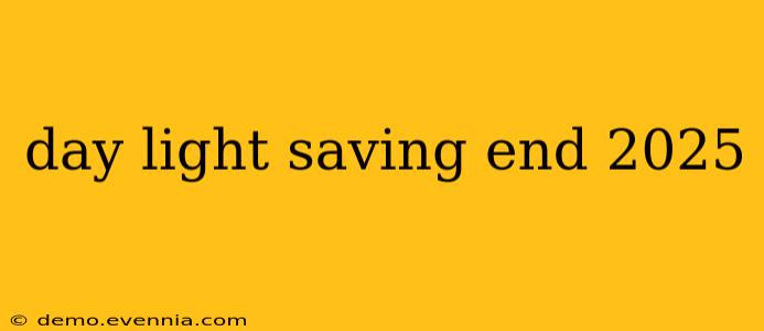 day light saving end 2025