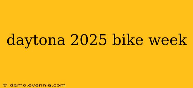 daytona 2025 bike week