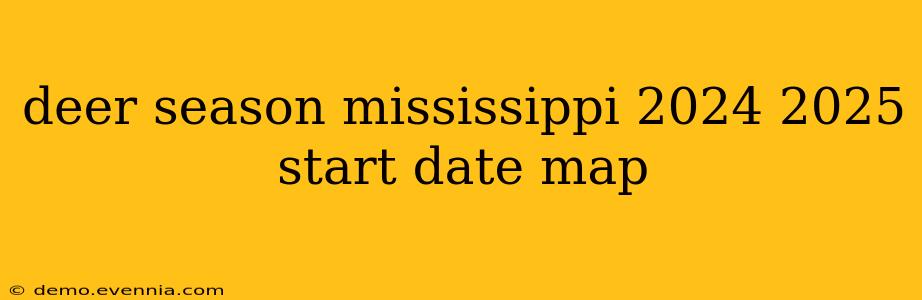 deer season mississippi 2024 2025 start date map