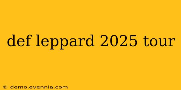 def leppard 2025 tour