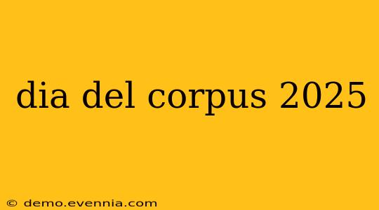 dia del corpus 2025