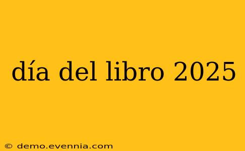 día del libro 2025