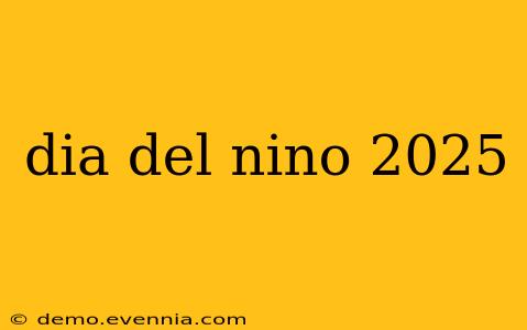 dia del nino 2025