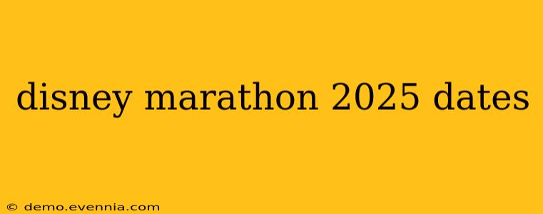 disney marathon 2025 dates