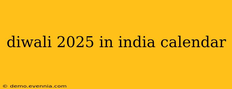 diwali 2025 in india calendar