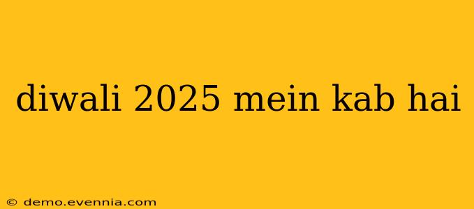 diwali 2025 mein kab hai