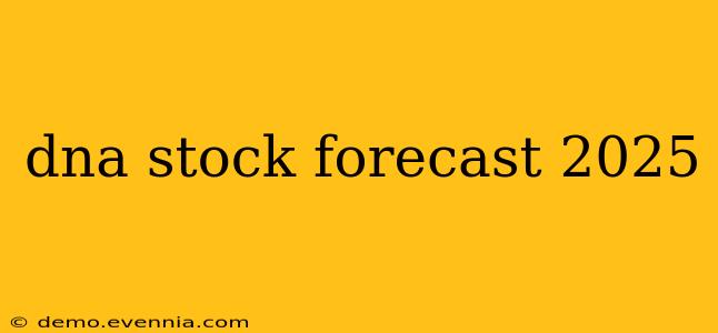 dna stock forecast 2025