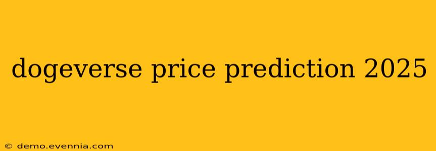 dogeverse price prediction 2025