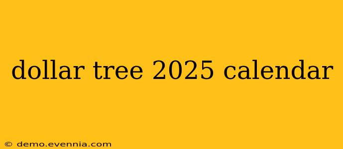 dollar tree 2025 calendar