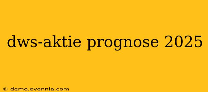 dws-aktie prognose 2025