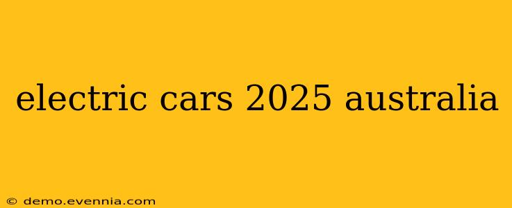 electric cars 2025 australia