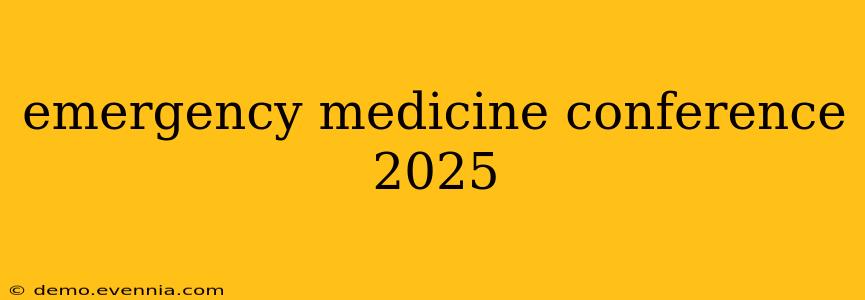 emergency medicine conference 2025