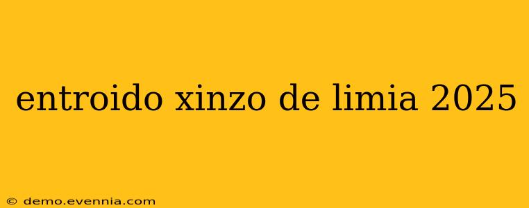 entroido xinzo de limia 2025