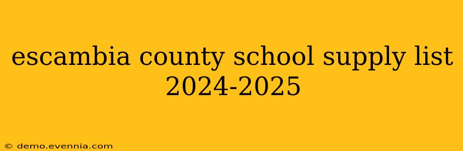 escambia county school supply list 2024-2025