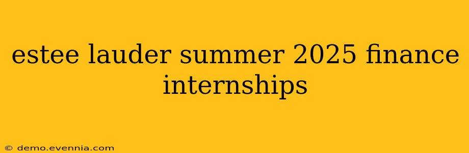 estee lauder summer 2025 finance internships