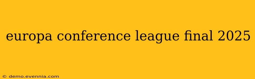 europa conference league final 2025