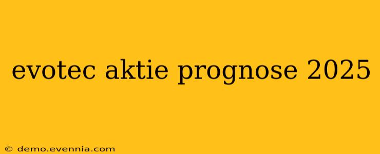 evotec aktie prognose 2025