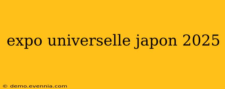 expo universelle japon 2025