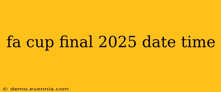 fa cup final 2025 date time