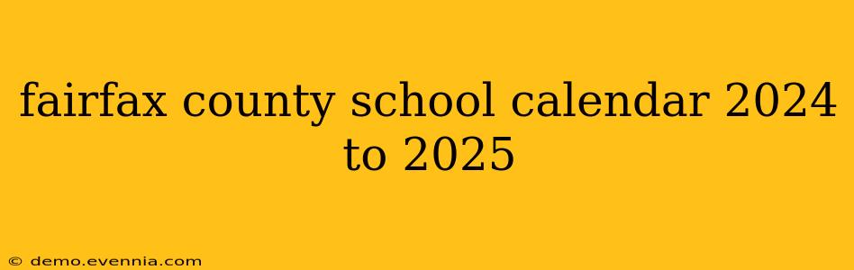 fairfax county school calendar 2024 to 2025