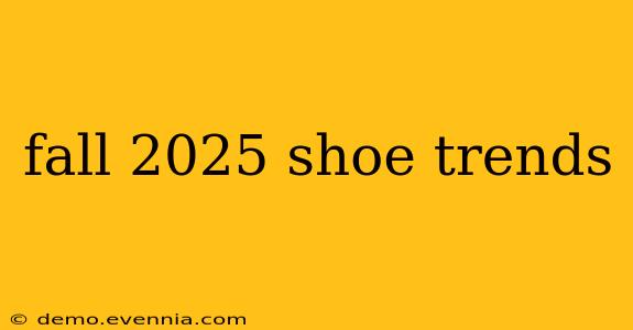 fall 2025 shoe trends