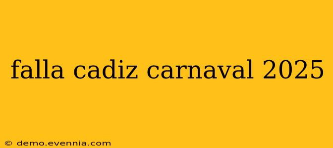 falla cadiz carnaval 2025