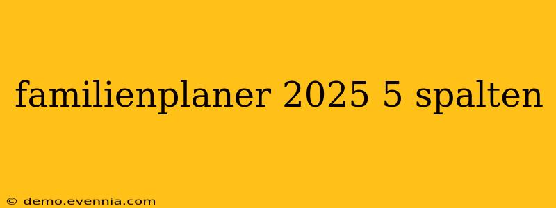 familienplaner 2025 5 spalten