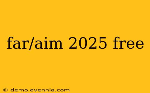 far/aim 2025 free