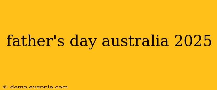 father's day australia 2025