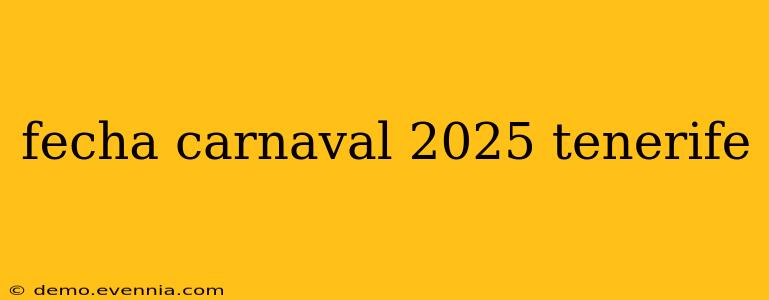 fecha carnaval 2025 tenerife