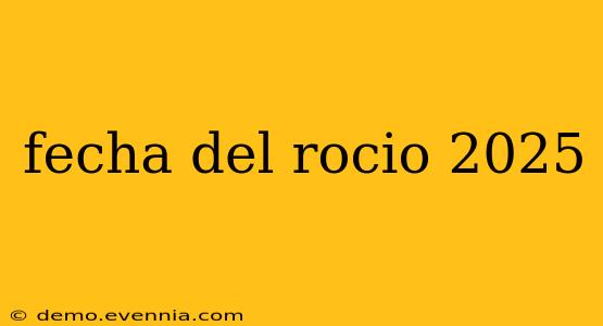 fecha del rocio 2025