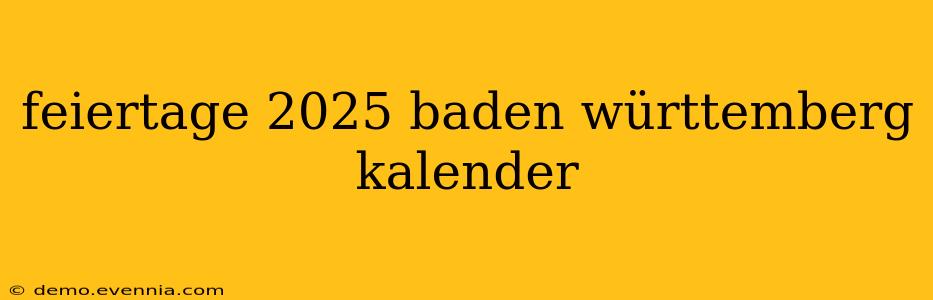 feiertage 2025 baden württemberg kalender