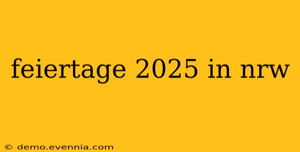 feiertage 2025 in nrw